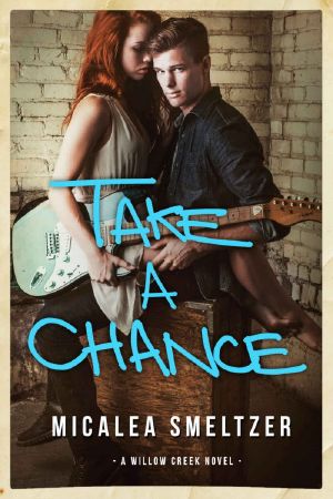 [Willow Creek 04] • Take A Chance